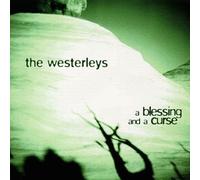 Westerleys - Blessing & a Curse