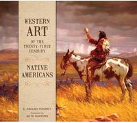 Western Art of the Twenty-First Century: Native Americans