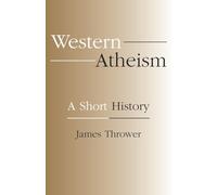 Western Atheism: A Short History