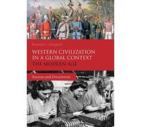 Western Civilization in a Global Context: The Modern Age: Sources and Documents