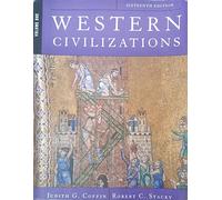 Western Civilizations 16e V 1: Their History & Their Culture (Sixteenth Edition) (Vol. 1)