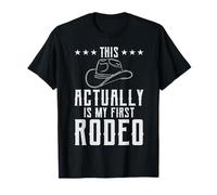 Western Country Cowboy This Actually's My First Rodeo Howdy T-Shirt