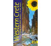 Western Crete Walking Guide: Coastal Trails, Gorge Walks & Scenic Drives (Sunflower Guides): 55 long and short walks, 8 car tours