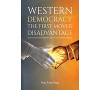 Western Democracy: The First Mover Disadvantage : Adaptation and Cooperation in a Changing World