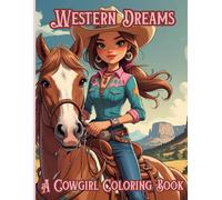 Western Dreams A Cowgirl Coloring Book