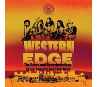 Western Edge: The Roots and Reverberations of Los Angeles Country-Rock (Distributed for the Country Music Foundation Press)