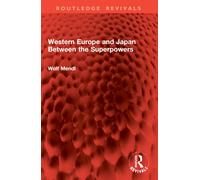 Western Europe and Japan Between the Superpowers