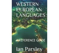 WESTERN EUROPEAN LANGUAGES: A REFERENCE GUIDE