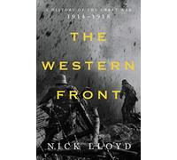 Western Front : A History of the Great War, 1914-1918
