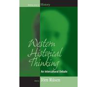 Western Historical Thinking: An Intercultural Debate: 1 (Making Sense of History, 1)