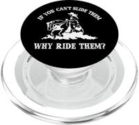 Western If You Cant Slide 'Em Why Ride 'Em Reining Horse PopSockets PopGrip for MagSafe