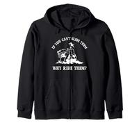 Western If You Cant Slide 'Em Why Ride 'Em Reining Horse Zip Hoodie