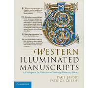 Western Illuminated Manuscripts: A Catalogue of the Collection in Cambridge University Library
