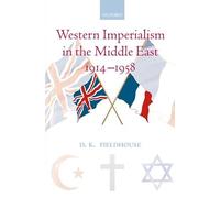 Western Imperialism in the Middle East 1914-1958