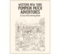 Western New York Pumpkin Patch Adaventures: A Cozy Fall Coloring Book (Freya’s Cozy Adventures)
