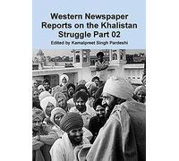 Western Newspaper Reports on the Khalistan Struggle 02