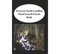 Western North Carolina Word Search Puzzle Book: Word Searches with Easy to Read Pring all about Western North Carolina and more. 6X9 inches, 110 pages, 50+ Puzzles with Solutions.