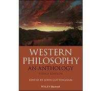 Western Philosophy: An Anthology, 3rd Edition