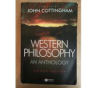 Western Philosophy: An Anthology (Blackwell Philosophy Anthologies)