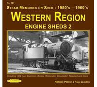 Western Region Engine Sheds 2: Including Old Oak Common , Bristol, Worcester, Gloucester, Newport & More: 107 (Steam Memories on Shed : 1950's-1960's)