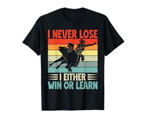 Western Rider I Never Lose - I Win Or Learn Cowgirl Rodeo T-Shirt