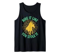 Western Rider Ride It Like You Stole It Cowgirl Rodeo Tank Top