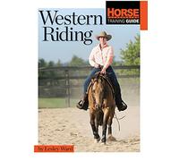 Western Riding (Horse Illustrated Guide) (Horse Illustrated Training Guide)