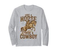 Western Rodeo Save a Horse Ride with a Cowboy Long Sleeve T-Shirt