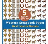 Western Scrapbook Paper West Inspired Designs: 40 Sheets, 8.5 x 8.5 inches, 100 GSM, Craft Supply, Scrapbook Paper, Wanted Posters, Sheriff Badges, Horses, Horseshoes Crafts and DIY Projects