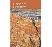 WESTERN SHORT STORIES: TALES OF THE WILD WEST