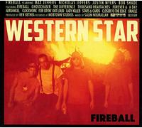 Western Star - Fireball