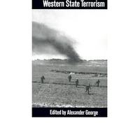 [( Western State Terrorism )] [by: Alexander L. George] [Dec-1991]