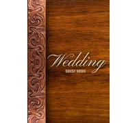 Western Wedding Guest Book: Wild West Cowboy Theme : Sign In with Names & Wishes : Write Memories and Keepsake Photo Pages For Brides & Grooms