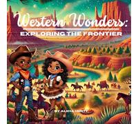Western Wonders: Exploring the Frontier (50 States Series)
