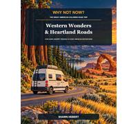 Western Wonders & Heartland Roads: A Relaxing Journey Through 25 Iconic American Destinations (Why Not Now? The Great American Coloring Road Trip)