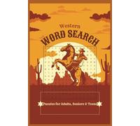 Western Word Search Book: Easy to Read Puzzles About Westerns, The Wild West and Cowboys | 6x9 inches, 110 Pages | 50+ Puzzles | Excellent Gift Idea for Birthdays, Holidays, or Just Because!