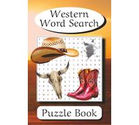 Western Word Search: Puzzle Book with Easy to Read Print about Ranch Life, Horses, Gunslingers and More | 6x9 inches, 110 pages | 50+ Puzzles … Gift for Vacations, Holidays and Leisure