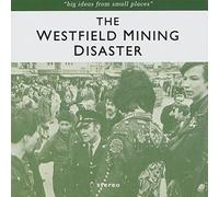 Westfield Mining Disaster, The - Big Ideas From Small Places