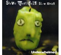 Westfield Steve - Underwhelmed