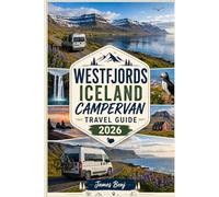 WESTFJORDS ICELAND CAMPERVAN TRAVEL GUIDE 2026