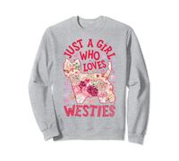 Westie West Highland White Terrier Just A Girl Who Loves Dog Sweatshirt