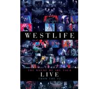 Westlife: The Where We Are Tour - Live at the O2