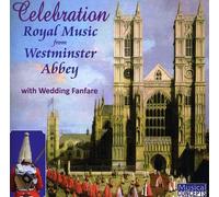Westminster Abbey Choir - Celebration