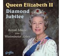 Westminster Abbey Choir – Queen Elizabeth II: Jubilee Album – Royal Music from Westminster Abbey