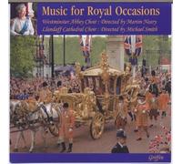 Westminster Abbey & Llandaff Cath - Music For Royal Occasions
