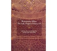 Westminster Abbey - The Lady Chapel of Henry VII