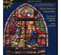 WESTMINSTER CCODONNELL: GUERREROMISSA SANCTA ET IMMACULATA - CD BRAND NEW