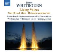 James Whitbourn – Living Voices – NAXOS