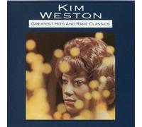 Weston, Kim - Greatest Hits & Rare Classics