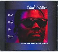 Weston, Randy - How High the Moon